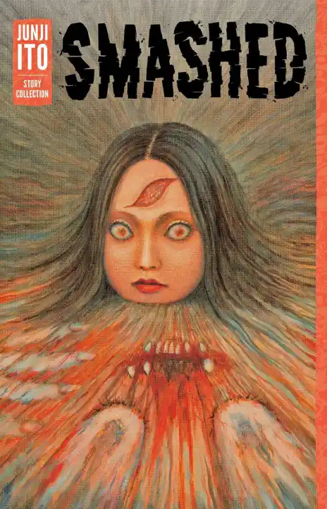 Smashed Junji Ito Story Collection Cover Image